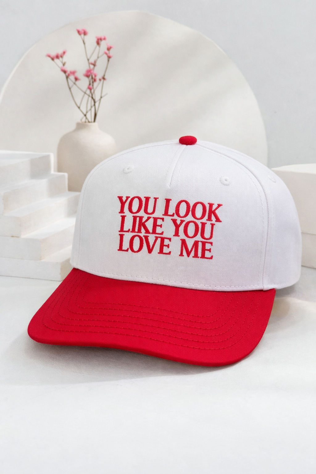 You Look Like You Love Me Trucker Hat